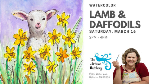 Art Class - Watercolor Lamb and Daffodils in Gallatin