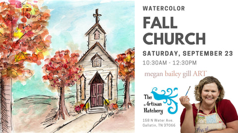 Art Class - Watercolor - Fall Church in Gallatin