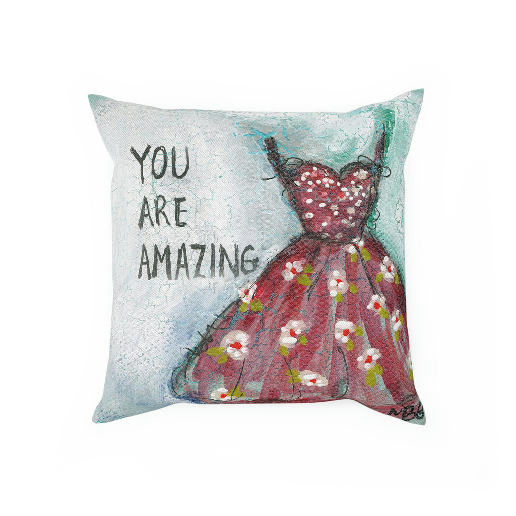 You are Amazing Pillow